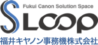 FUKUI CANON 福井キヤノン事務機株式会社